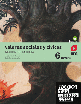 Valores Sociales y Cívicos. 6 Primaria. Murcia