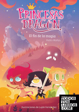 Princesas Dragón 10: El fin de la magia