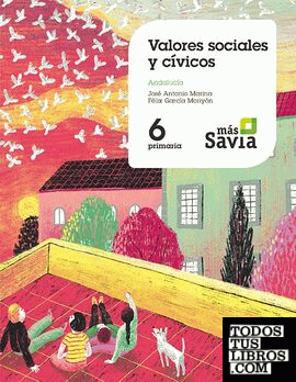 SD Profesor. Valores sociales y cívicos. 6 Primaria. Mas Savia. Andalucía