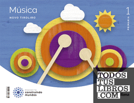 MUSICA NOVO TIROLIRO 1 PRIMARIA CONSTRUINDO MUNDOS