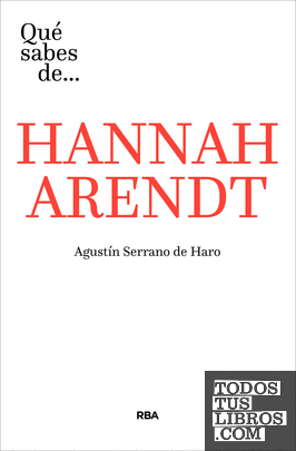 Qué sabes de Hannah Arendt