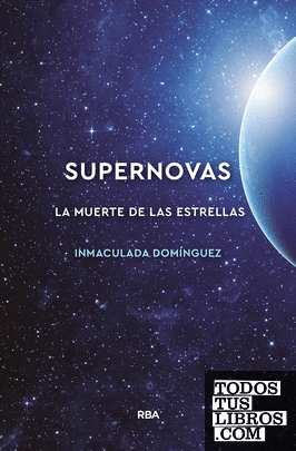 Supernovas. La muerte de las estrellas