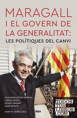 Maragall i el govern de la Generalitat: les polítiques del canvi