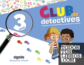 Club de detectives. Educación Infantil 3 años
