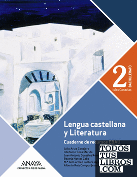 Cuaderno de recursos EBAU. Lengua castellana y Literatura 2 Bachillerato. Islas Canarias