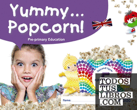 Yummy... Popcorn! Age 5 . Second term