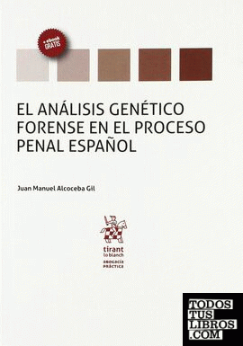 El análisis genético forense en el proceso penal español