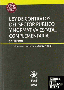 Ley de Contratos del Sector Público y Normativa Estatal Complementaria 3ª Edición 2018