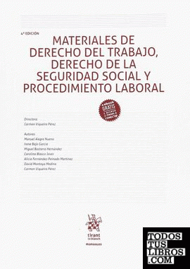 Materiales de Derecho del Trabajo, Derecho de la Seguridad Social y Procedimiento Laboral 4. ª Edición 2018