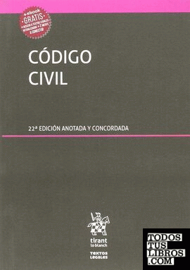 Código Civil 22ª Edición 2018 Anotada y concordada