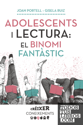 Adolescents i lectura: el binomi fantàstic