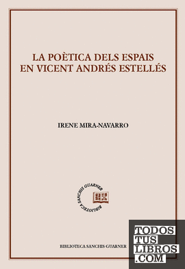 La poètica dels espais en Vicent Andrés Estellés