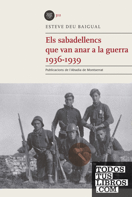 Els sabadellencs que van anar a la guerra 1936-1939