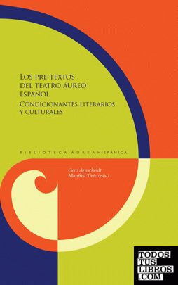 Los pre-textos del teatro áureo español