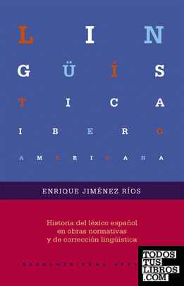 Historia del léxico español en obras normativas y de corrección lingüística