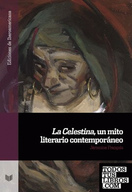 La Celestina, un mito literario contemporáneo