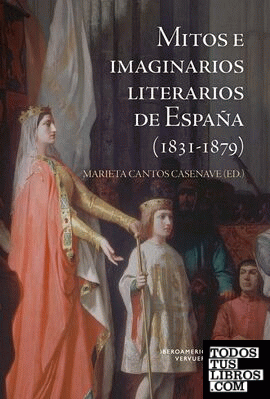 Mitos e imaginarios de España (1831-1879)