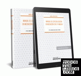 Manual de especialización en mediación civil y familiar (Papel + e-book)
