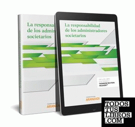 La responsabilidad de los administradores societarios (Papel + e-book)