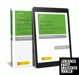 Igualdad religiosa en las relaciones laborales (Papel + e-book)