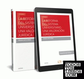 La reforma del sistema universitario. Una valoración jurídica (Papel + e-book)