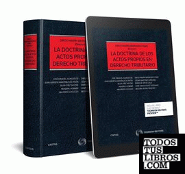 La doctrina de los actos propios en Derecho Tributario (Papel + e-book)