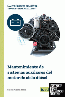 Mantenimiento de sistemas auxiliares del motor de ciclo diésel
