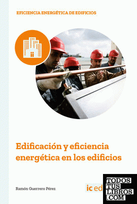 Edificación y eficiencia energética en los edificios