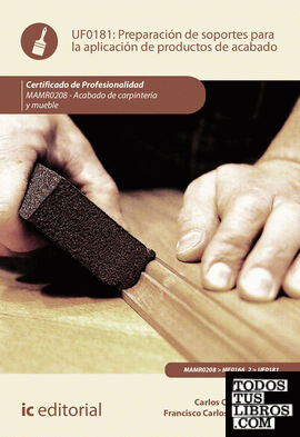 Preparación de soportes para la aplicación de productos de acabado. MAMR0208 - Acabado de carpintería y mueble
