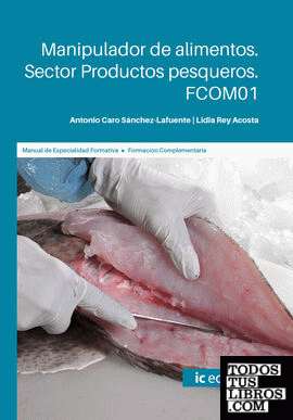 Manipulador de alimentos. Sector Productos pesqueros. FCOM01