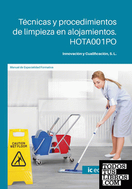 Técnicas y procedimientos de limpieza en alojamientos. HOTA001PO