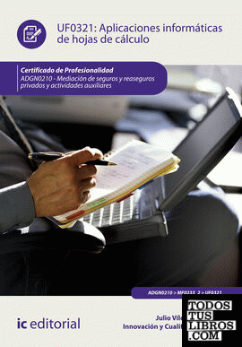 Aplicaciones informáticas de hojas de cálculo. ADGN0210 - Mediación de seguros y reaseguros privados y actividades auxiliares