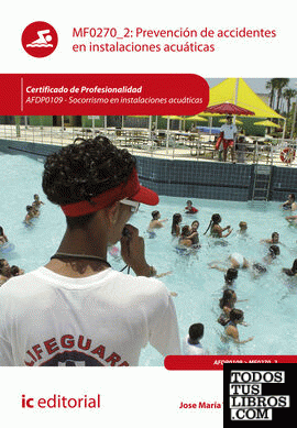 Prevención de accidentes en instalaciones acuáticas. AFDP0109 - Socorrismo en instalaciones acuáticas