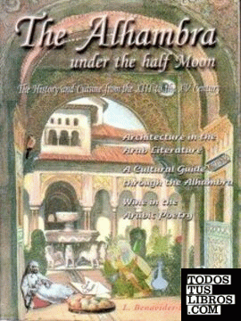 The Alhambra under the half moon, history and cyisine from the XIII to the XV century
