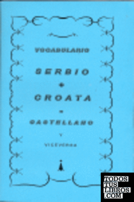 Vocabulario serbio-croata-castellano y viceversa