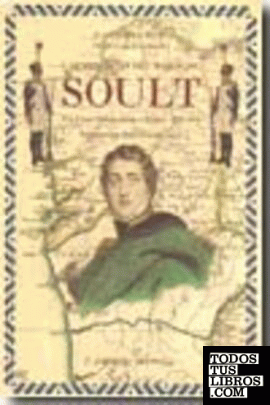 Las memorias del mariscal Soult (1808-1813)