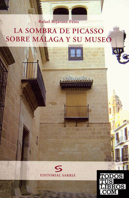 La sombra de Picasso sobre Málaga y su museo