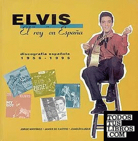 Elvis, el "Rey" en España