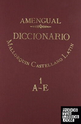 Nuevo diccionario mallorquín-castellano-latín