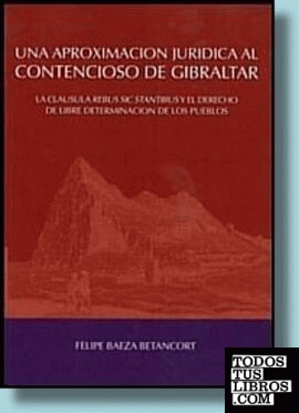 Una aproximación jurídica al contencioso de Gibraltar