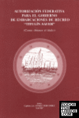 Autorización federativa para el gobierno de embarcaciones de recreo "Titulin sauer"