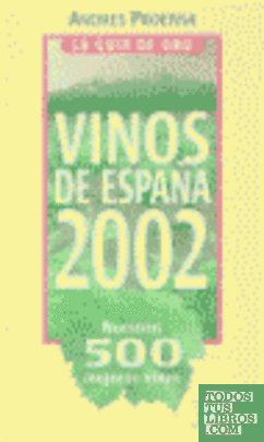 La guía de oro de los vinos de España 2002