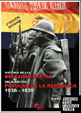 Historia de las Brigadas Mixtas del Ejército Popular de la República