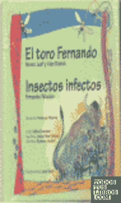 El toro Fernando e Insectos infectos