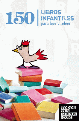 150 Libros infantiles para leer y releer