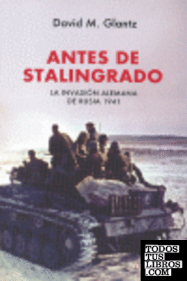 Antes de Stalingrado