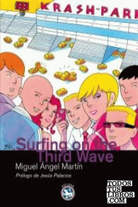 SURFING ON THE THIRD WAVE