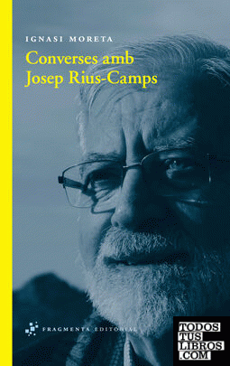 Converses amb Josep Rius-Camps