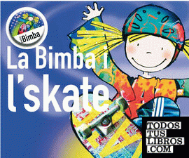 La Bimba i l'skate