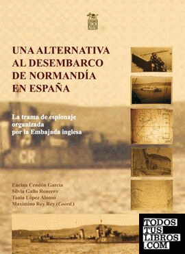 Una alternativa al desembarco de Normandía en España
